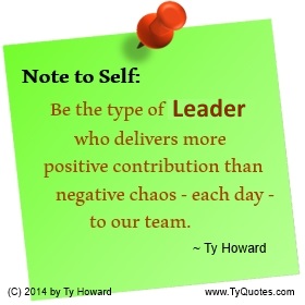 Ty Howard's Quote on Leadership, Quotes on Leadership, Quotes on Leaders