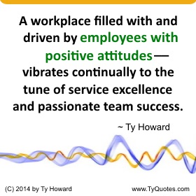 Ty Howard's Quote on Teamwork, Quotes on Staff Development, Quotes on Attitude, Quotes on Team Building